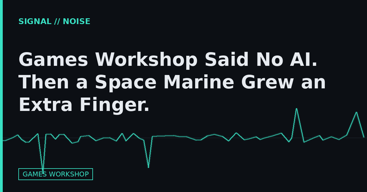 Games Workshop Said No AI. Then a Space Marine Grew an Extra Finger.