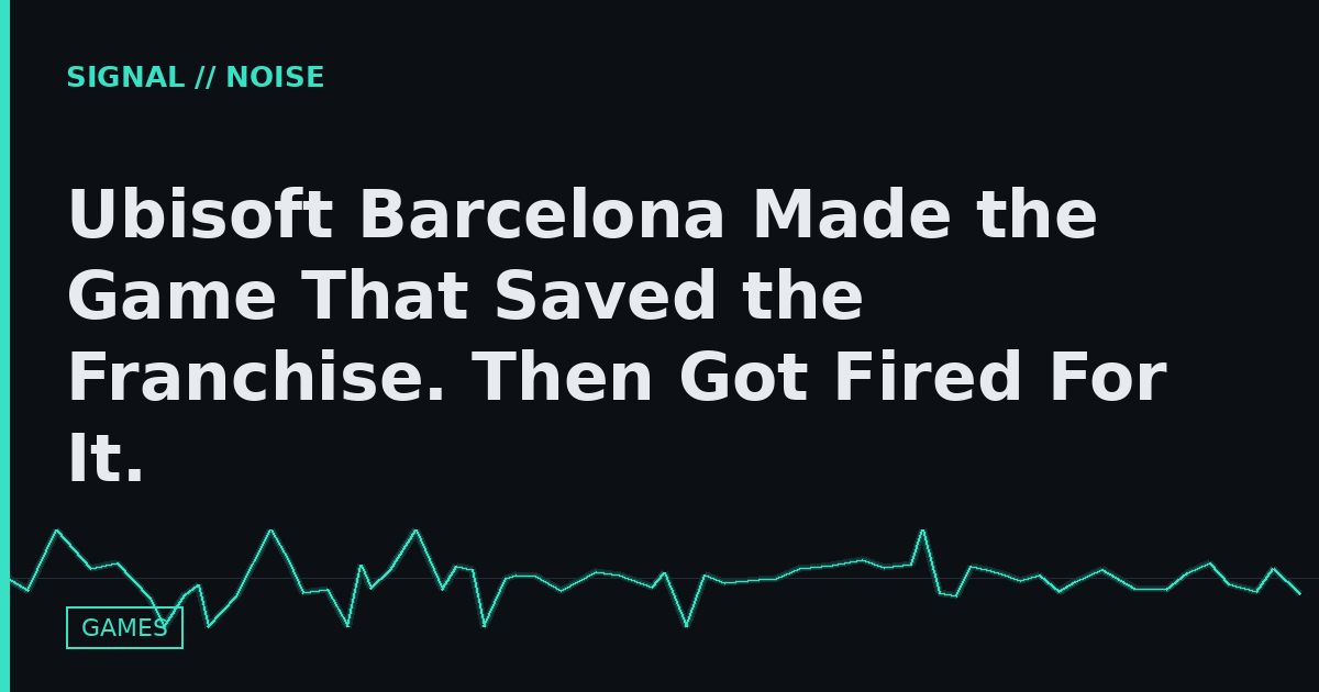 Ubisoft Barcelona Made the Game That Saved the Franchise. Then Got Fired For It.