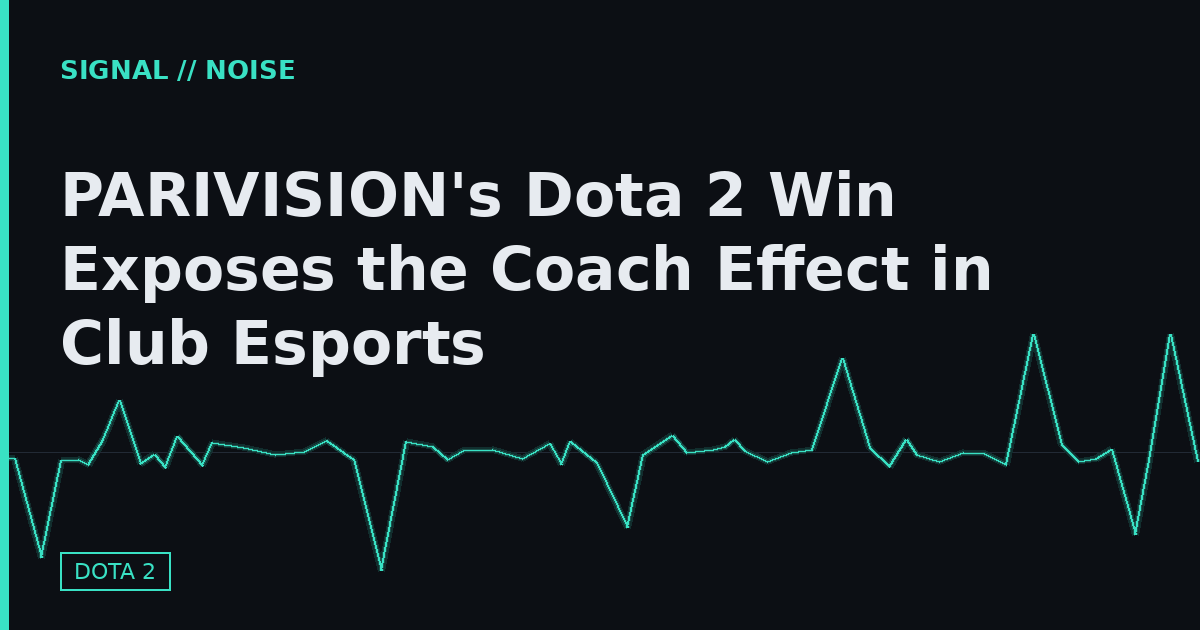 PARIVISION's Dota 2 Win Exposes the Coach Effect in Club Esports