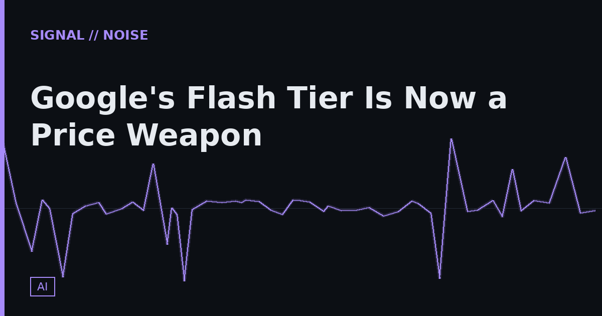 Google's Flash Tier Is Now a Price Weapon