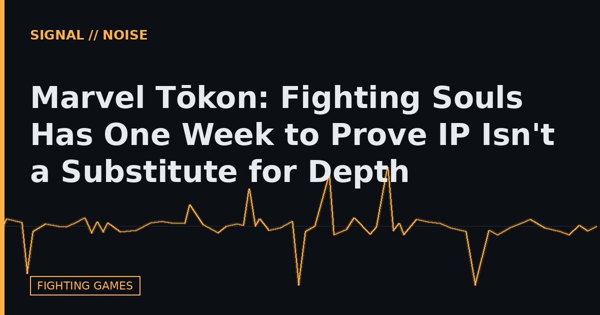 Marvel Tōkon: Fighting Souls Has One Week to Prove IP Isn't a Substitute for Depth