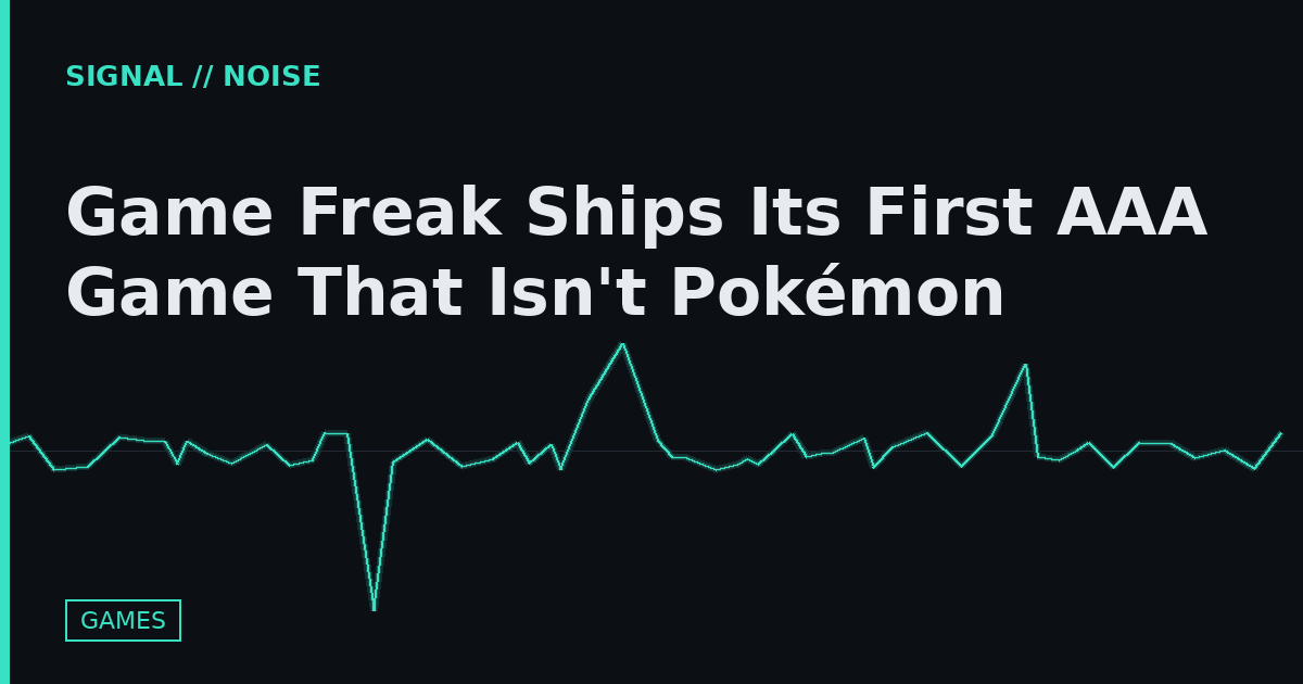 Game Freak Ships Its First AAA Game That Isn't Pokémon